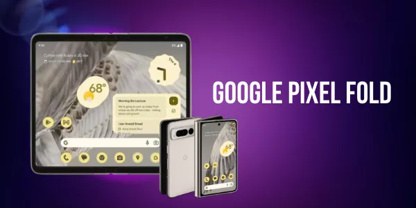 Spesifikasi dan Harga Smartphone Google Pixel Fold