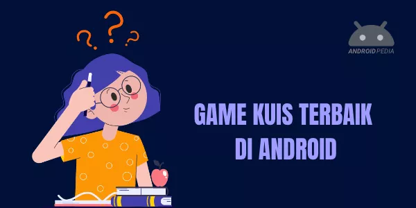 10 Game Kuis Terbaik dan Paling Seru di HP Android