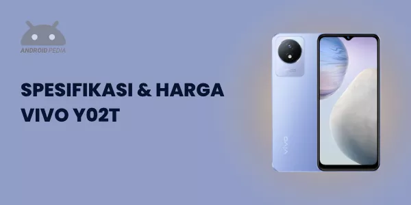 Spesifikasi dan Harga Smartphone Android Terbaru Vivo Y02T
