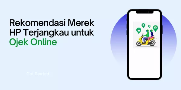 Rekomendasi Merek HP Terjangkau untuk Ojek Online