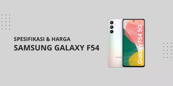 Spesifikasi Lengkap dan Harga Smartphone Samsung Galaxy F54