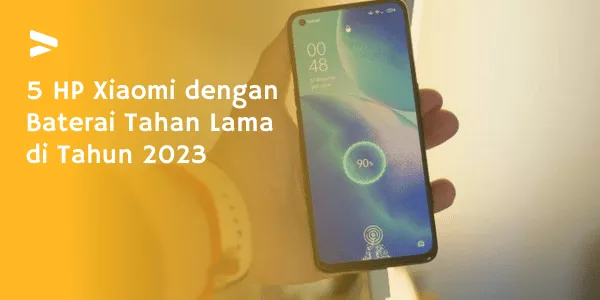 5 HP Xiaomi dengan Baterai Tahan Lama di Tahun 2023