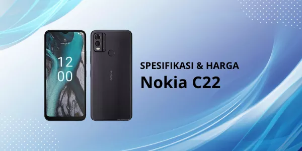 Spesifikasi Lengkap dan Harga Smartphone Nokia C22